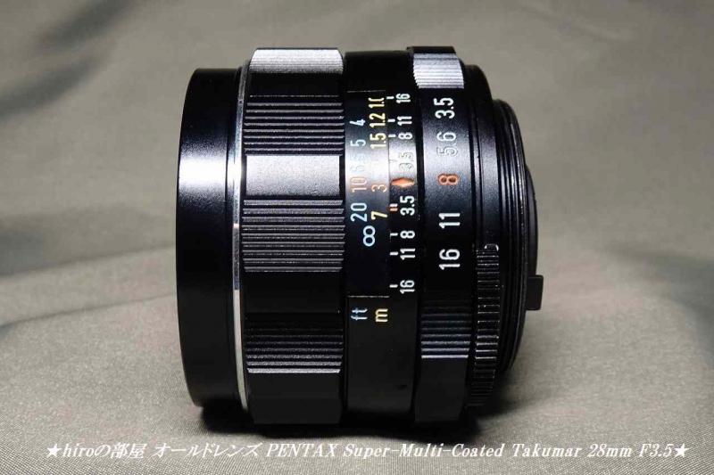 hiroの部屋 オールドレンズ PENTAX Super-Multi-Coated Takumar 28mm F3.5購入